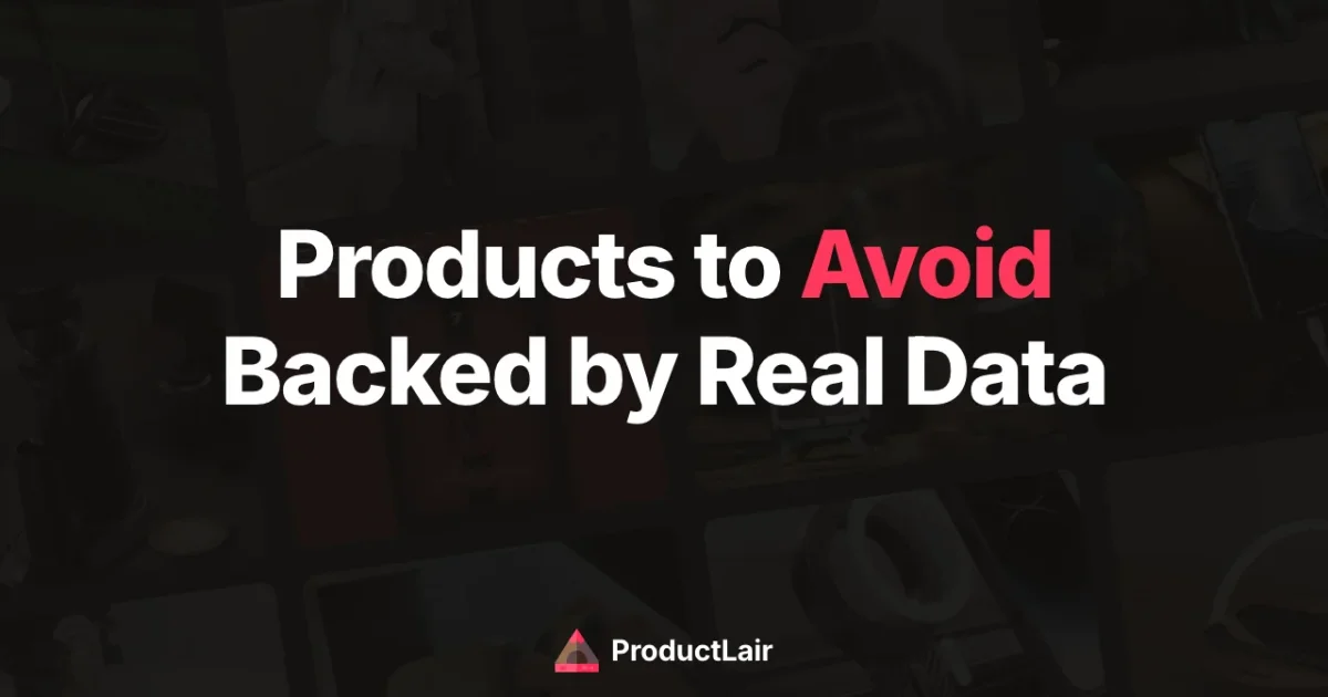 Dropshipping products to avoid based on ProductLair analysis of 5,943 products
