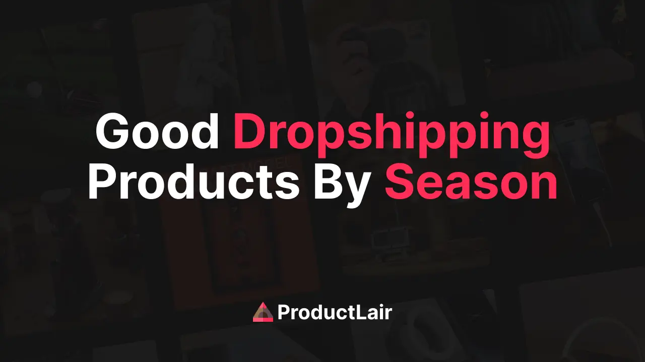 Good dropshipping products by season hero image